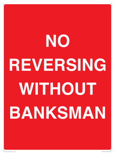 No Reversing Without Banksman